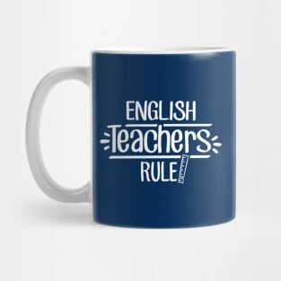 English Teachers Rule! Mug